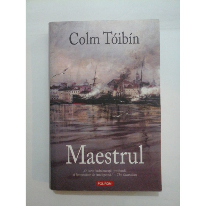  Maestrul  - Colm  Toibin